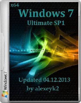 Windows 7 x64 Ultimate SP1 Updated 04.12.2013 by alexeyk2 (RUS/2013)