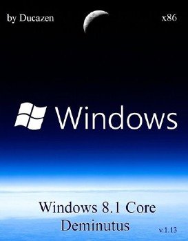 Windows 8.1 Core x86 Deminutus v.1.13 by Ducazen (2013) 