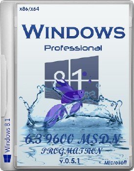 Windows 8.1 Professional x86/x64 6.3 9600 MSDN v.0.5.1 PROGMATRON