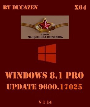 Windows 8.1 Pro vl x64 Update 9600.17025 v.1.14 by Ducazen (2014) 