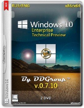 Windows 10 Enterprise x64_x86 Technical Preview [v.07.10] by DDGroup [Ru_En]