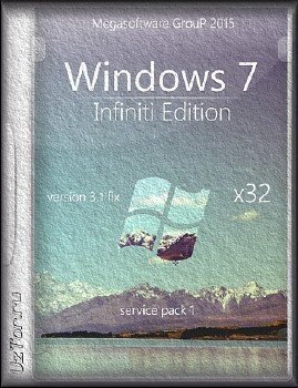 Windows 7 Ultimate Infiniti Edition x32 v3.1 fix [24.02.2015][Ru]