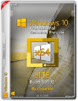 Windows 10 Pro Technical Preview 10102 64 RU LITE