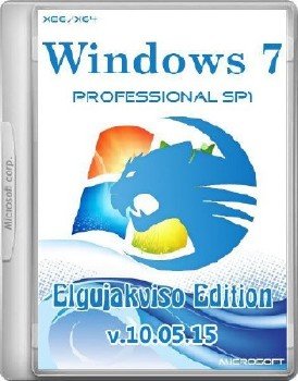 Windows 7 Professional SP1 VL (x86/x64) Elgujakviso Edition (v10.05.15) [Ru]