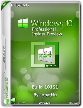 Windows 10 Pro Insider Preview 10151 x64 EN-RU LITE