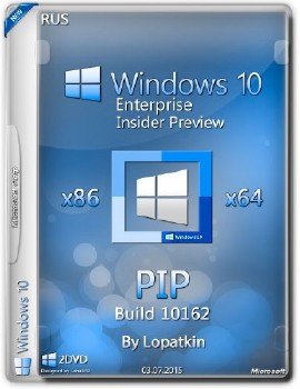Windows 10 Enterprise Insider Preview 10162 x86-x64 RU-RU PIP
