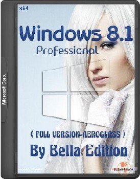Win 8.1 Pro x 64 WMC Update 3 ( EXCLUSIVE- EDITION) By Bella v 7.7. (RU-RU)