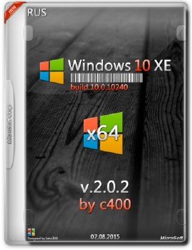 Windows 10 XE v.2.0.2 by c400 (x64) [Rus] (2015)