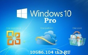 Windows 10 Pro 10586.104 th2 x86-x64 RU NANO