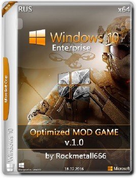 Windows 10 Enter Optimized MOD GAME by Rockmetall666 v.1.0