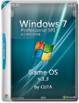 Windows 7 Professional Rus x64 Game OS v1.3 by CUTA [Ru]