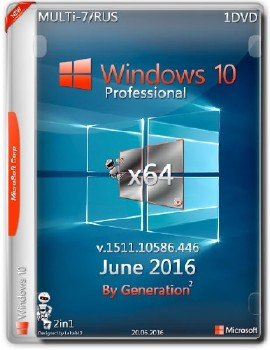 Windows 10 Pro x64 v.1511 Update June 2016 by Generation2
