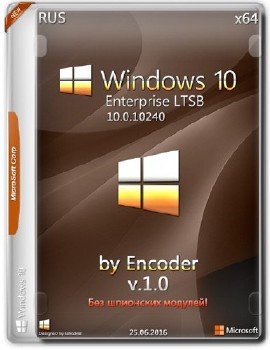 Windows 10 Enterprise LTSB 10240 x64 by Encoder v1.0