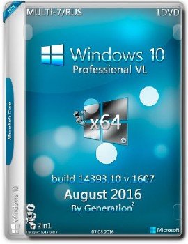 Windows 10 Pro VL x64 build 14393.10 v.1607 ESD August 2016 by Generation2