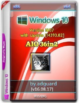 Windows 10 Version 1607 with Update [14393.82] (x86-x64) AIO [36in2] adguard