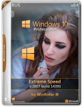 Windows 10 Pro 14393 x64 Extreme Speed by WinRoNe