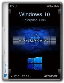 Windows 10  LTSB (x86/x64) Elgujakviso Edition (v.12.01.17) []
