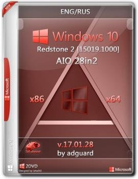 Windows 10 Redstone 2 [15019.1000] (x86-x64) AIO [28in2] adguard (v17.01.28)