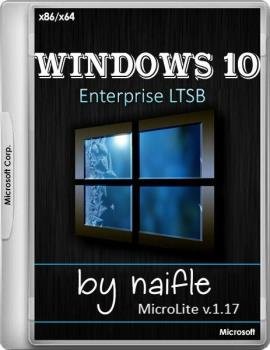 Windows 10  LTSB 14393.726 x86/x64 MicroLite v.1.17 by naifle []