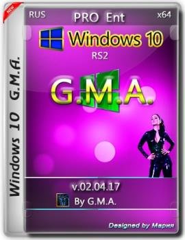  Windows 10 PRO.ENT. x64 RS2 RUS G.M.A. v.02.04.17