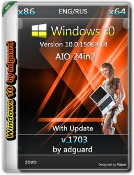 Windows 10, Version 1703 with Update [15063.14] (x86-x64) AIO [24in2](Fast Ring)