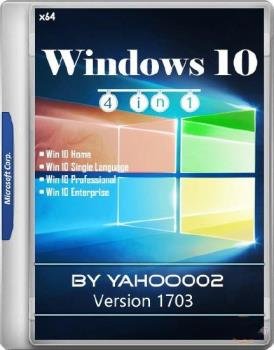 Windows 10 [4 in 1] 10.0.15063.0 Version 1703 v1 by yahoo002