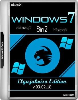  Windows 7 SP1 4in1 (x86/x64) Elgujakviso Edition (v.03.02.18)