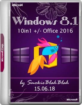 Windows 8.1 (x86/x64) 10in1 +/- Office 2016 SmokieBlahBlah 15.06.18