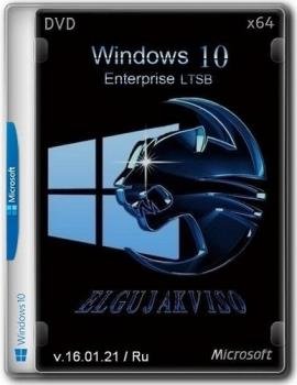  Windows 10 Enterprise LTSB Elgujakviso Edition (v.16.01.21) (x64)