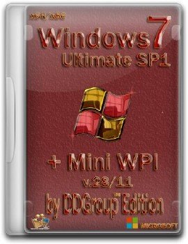Windows 7 Ultimate SP1 (x86-x64) + Mini WPI by DDGroup Edition [v.28.11][Ru]
