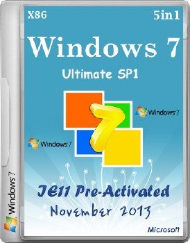 Windows 7 Ultimate SP1 5in1 IE11 Pre-Activated November 2013 (X86/MULTI5)