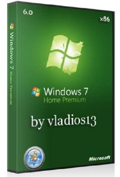Windows 7 Home Premium SP1 x86 [v. 6.0] by vladios13 [RU]