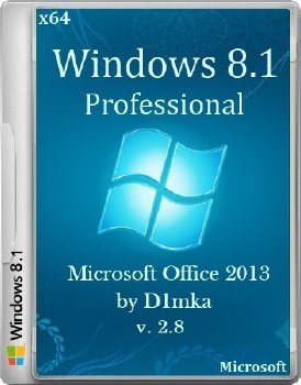Windows 8.1 Pro X64 & Microsoft Office 2013 by D1mka v2.8
