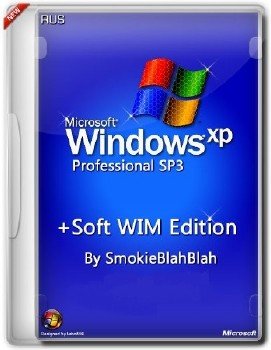 Windows XP SP3 + Soft WIM Edition by SmokieBlahBlah 04.02.2014 [Ru]