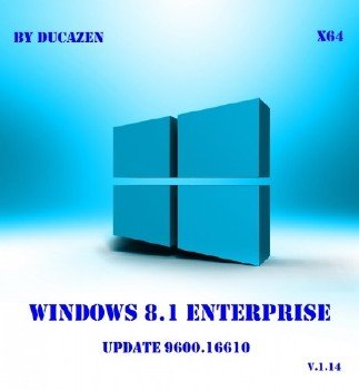 Windows 8.1 Enterprise x64 Update 9600.16610 by Ducazen