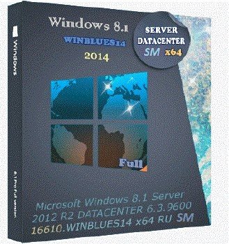 Microsoft Windows 8.1 Server 2012 R2 DATACENTER 6.3.9600.16610.WINBLUES14 x64 RU SM