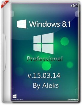Windows 8.1 Professional by Aleks v.15.03.14 (x64) (2014) [Rus]