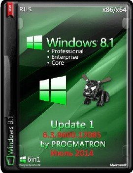 Windows 8.1 Update 1 Core/Pro/Enter x86x64 6.3 9600.17085   03.07.2014