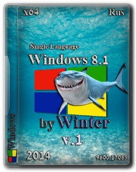 Windows 8.1 Single Language x64 with update 9600.17085 by Winter (2014) 