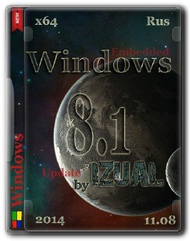 Windows Embedded 8.1 Industry Pro With Update by IZUAL v11.08.2014 (x64) (2014) [Rus]