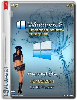Windows 8.1 Embedded Industry Enterprise x64 Aerostyle by 43 Region 24.09.14.