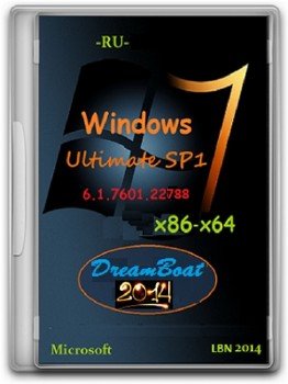 Windows 7 Ultimate SP1 6.1.7601.22788 86-64 RU DreamBoat 2014