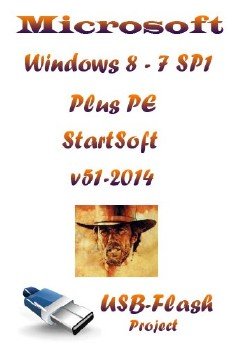 Windows 8-8.1-7 SP1 x86 x64 Plus PE 98 in 1 StartSoft 51-2014 [Ru]