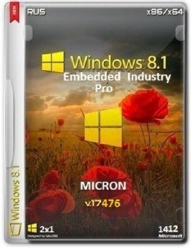 Windows 8.1 Embedded Industry Pro 17476 x86-x64 RU MICRON_141210