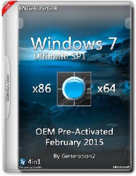 Windows 7 Ultimate SP1 x86/x64 OEM PreActivated Feb 2015 (ENG/RUS/GER)