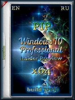 Microsoft Windows 10 Pro Insider Preview 10151 x64 EN-RU PIP
