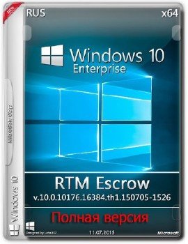Microsoft Windows 10 Enterprise RTM Escrow 10.0.10176.16384.th1.150705-1526 x64 RU-RU FULL