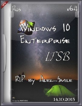 Windows 10 Enterprise 2015 LTSB+ AntiSpy v4 x64 [RU] by Alex_Smile (14.10.15)