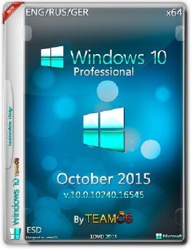 Windows 10 Pro x64 ESD October 2015 by TeamOS (ENG/RUS/GER)