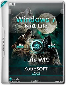 Windows 7 6 in 1 Lite + Lite WPI KottoSOFT v.103 (x86x64)
